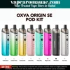 OXVA ORIGIN SE Kit 40W 1400mAh Pod Device in Dubai UAE